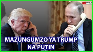 TRUMP ADAI KUZUNGUMZA MAMBO MAZITO NA PUTIN