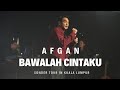 AFGAN - BAWALAH CINTAKU (THE BEE PUBLIKA KUALA LUMPUR)