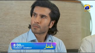Khumar Episode 37 Promo | Friday at 8:00 PM only on Har Pal Geo