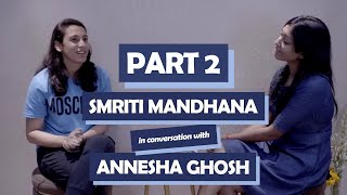 Part 2 Smriti Mandhana interview with Annesha Ghosh: On bowling like #Kohli, #India, #WorldCup #fans