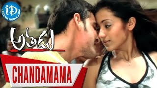 Athadu Movie Songs || Chandamama Video Song || Mahesh Babu, Trisha || Mani Sharma