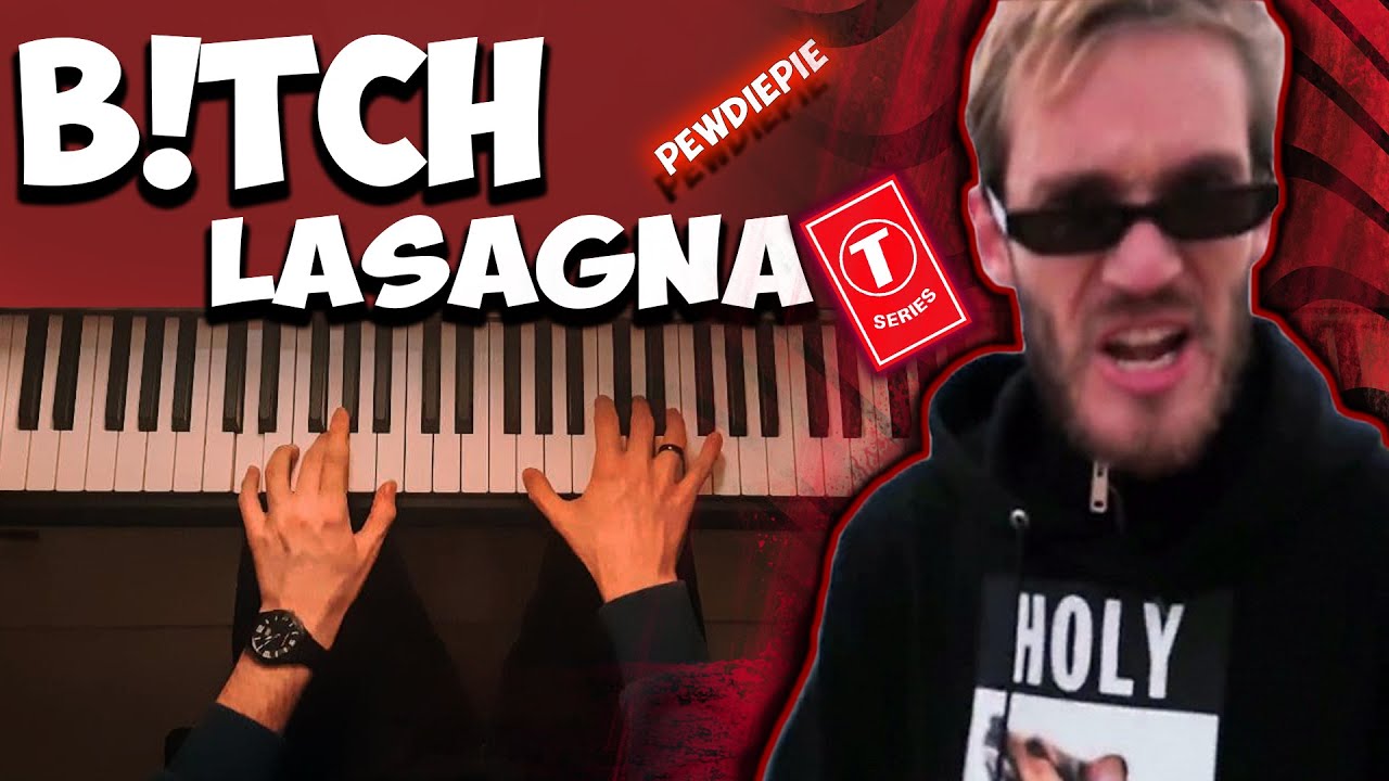 Bitch Lasagna Piano Cover | PewDiePie Bitch Lasagna Piano (Tutorial ...