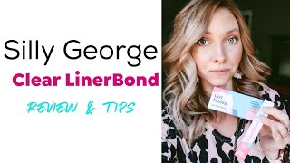 How to apply Silly George clear LinerBond and honest review