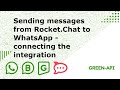 Sending messages from Rocket.Chat to WhatsApp -- connecting the integration