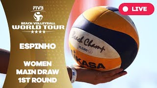 Espinho 4-Star - 2018 FIVB BVB Tour - Women Main Draw 1st Round -#5