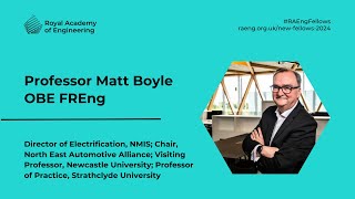 New Fellow 2024: Professor Matt Boyle OBE FREng