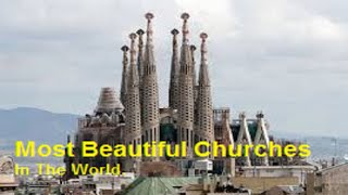 10 Most Beautiful Churches In The World