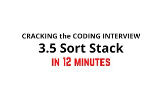 3.5 Sort Stack | Cracking the Coding Interview Solution
