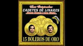 15 Boleros de Oro   (Disco Completo)  -  Los Cadetes de Linares