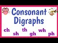 Consonant Digraphs: ch, sh, ph, th, wh, gh (with Activity)