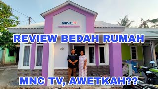 REVIEW BEDAH RUMAH MNC TV - APAKAH BANGUNANYA AWET ??‼️