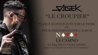 Sadek - Le Croupier (Extrait)