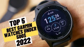 TOP 5 Best Garmin Watches Under 500$ (2022)