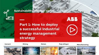 How to deploy a successful industrial energy management strategy