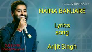 Naina Banjare (Lyrics song) : Arijit Singh #Pankajmixlyrics