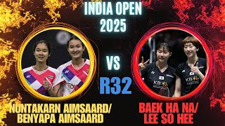 R32 : NUNTAKARN AIMSAARD (THAILAND) 🆚 BAEK HA NA/LEE SO HEE (KOREA)