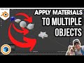 How to Apply Materials to MULTIPLE OBJECTS at Once in Blender