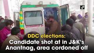 DDC elections: Candidate shot at in J\u0026K’s Anantnag, area cordoned off