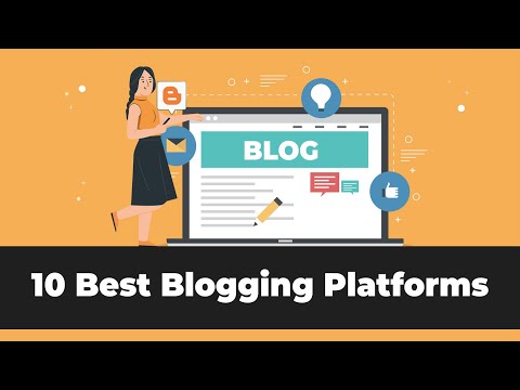 Top 10 blogging platforms and sites