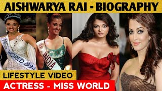 Aishwarya Rai Bachchan Lifestyle | Aishwarya Rai  | Family | Education | Age | Films | Salary | Car