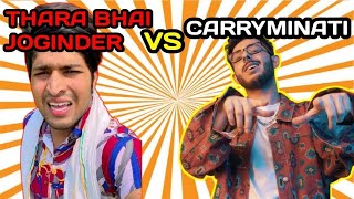 THARA BHAI JOGINDER VS CARRYMINATI #FunnyVideo