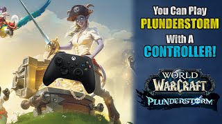 How to Play PLUNDERSTORM with a CONTROLLER in World of Warcraft