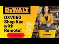 DXV06G DeWalt Shop Vac with REMOTE! OVERVIEW, Review and Demonstration.