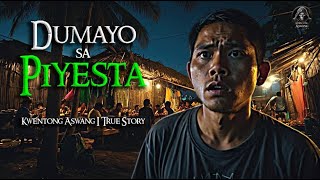 DUMAYO SA PIYESTA | Tagalog Horror Stories | True Stories