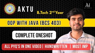 OOP with Java AKTU One Shot ๐ฅ | BCS-403 | All PYQs + Important Topics | Complete Revision