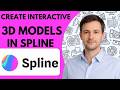 How to Create Interactive 3D Models in Spline Full Guide 2026