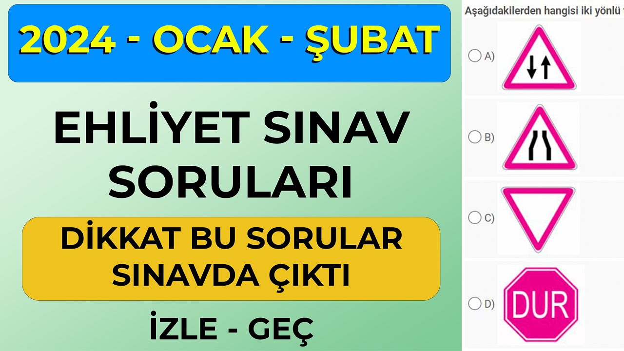 SINAVDA BAŞARI İÇİN İZLE / OCAK ŞUBAT 2024 Çıkmış Ehliyet Soruları ...