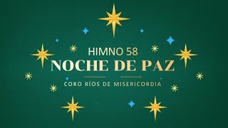 Himno 58 Noche de paz | Ríos de misericordia | LETRA