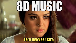 [Use Headphones 🎧] Tere liye Veer Zara movie song(8D Audio)