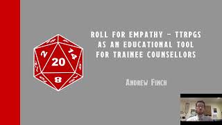 Viability of a TTRPG intervention for promoting soft skills in trainee counsellors by Andrew Finch