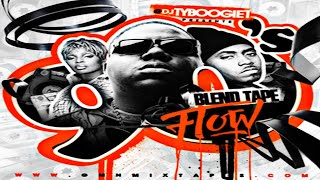 DJ TY BOOGIE PRESENTS: 90'S BLEND TAPE FLOW [2017]