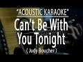 Can't Be With You Tonight - Judy Boucher (Acoustic karaoke)