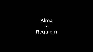 Alma - Requiem