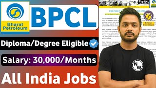 BPCL Recruitment 2025 | Diploma/Degree | BPCL Vacancy 2025 | BPCL Job Notification 2025 | PSU Jobs