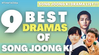 SONG JOONG KI DRAMA LIST | 9 BEST DRAMAS OF SONG JOONG KI [TTC]