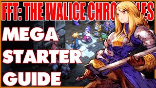 FFT: The Ivalice Chronicles Guide Compilation | Tips, Tricks, Builds and Mechanics