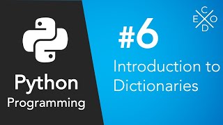 Python Programming #6 - Dictionaries
