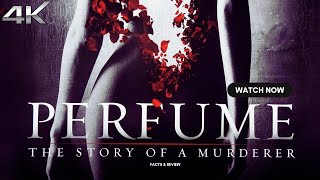 Perfume: The Story of a Murderer (2006) | Full Movie Breakdown, Review \u0026 Facts | Thriller \u0026 Mystery