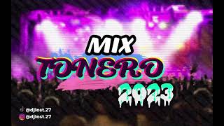 MIX TONERO 2023 //DJ LOST// (Hey mor - Columbia - Classy - Candy)