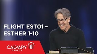 Esther 1-10 - The Bible from 30,000 Feet - Skip Heitzig - Flight EST01