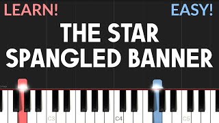 The Star Spangled Banner - United States National Anthem | EASY Piano Tutorial