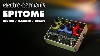 Electro-Harmonix Epitome Reverb / Flanger / Octave Multi-Effect Pedal (Demo by Bill Ruppert)