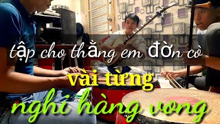 Tập Cho Thằng Em Cách Vô Đờn-Nghi Lễ Hàng Vong-Phi long TN