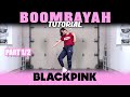 [DANCE TUTORIAL] BLACKPINK - ‘Boombayah’ | Throw back Thursdays(TBT) | PART 1 | 블랙핑크 붐바야 | 안무 배우기