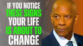 7 Signs Your Life Is About to Change for the Better! | Denzel Washington Motivation.