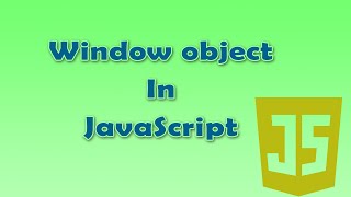 19. Window object in JavaScript